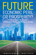 Future: Economic Peril or Prosperity?