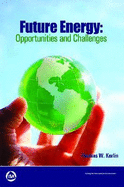 Future Energy: Opportunities and Challenges - Kerlin, Thomas W