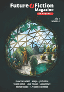 Future Fiction Magazine: en Espaol - Anno 1 - numero 1 - Julio 2023