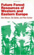 Future Forest Resource of Western and Eastern Europe