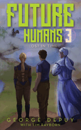 Future Humans 3: Lost in Time