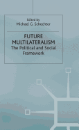 Future Multilateralism: The Political and Social Framework