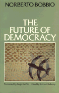 Future of Democracy - Bobbio, Norberto