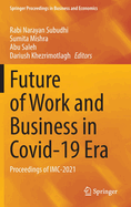 Future of Work and Business in Covid-19 Era: Proceedings of IMC-2021