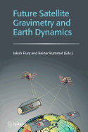 Future Satellite Gravimetry and Earth Dynamics