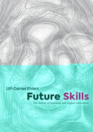 Future Skills: The Future of Learning and Higher Education