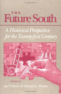 Future South: A Historical Perspective for the Twenty-First Century