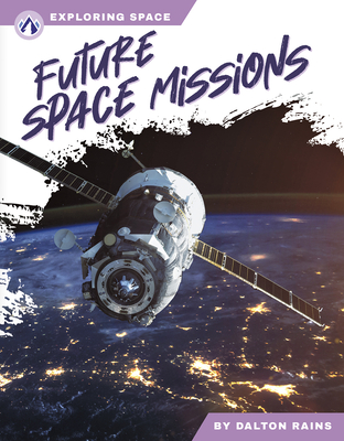 Future Space Missions - Rains, Dalton