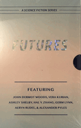 Futures: A Science Fiction Series--Box Set