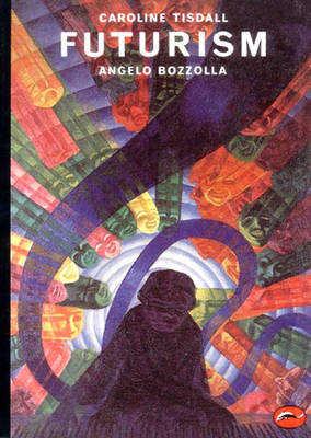 Futurism - Tisdale, Caroline, and Bozollo, Angelo, and Bozzolla, Angelo