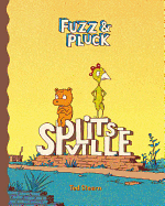 Fuzz & Pluck: Splitsville