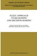 Fuzzy Approach to Reasoning and Decision-Making: Selected Papers of the International Symposium Held at Bechyn , Czechoslovakia, 25-29 June 1990