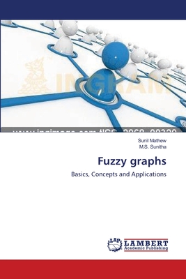 Fuzzy graphs - Mathew, Sunil, and Sunitha, M S