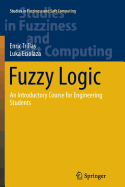 Fuzzy Logic: An Introductory Course for Engineering Students