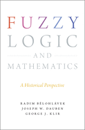 Fuzzy Logic and Mathematics: A Historical Perspective