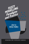 Fuzzy Modelling: Paradigms and Practice