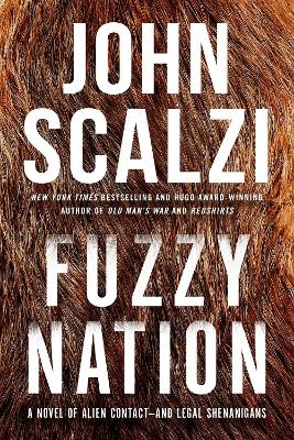 Fuzzy Nation - Scalzi, John