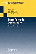 Fuzzy Portfolio Optimization: Theory and Methods