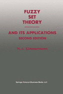 Fuzzy Set Theory and Its Applications