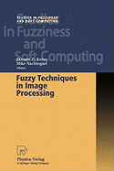 Fuzzy Techniques in Image Processing