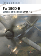 FW 190d-9: Defence of the Reich 1944-45