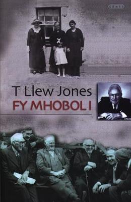 Fy Mhobol I - Jones, T. Llew