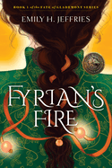 Fyrian's Fire: Book 1 of the Fate of Glademont Series
