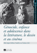 Gnocide, Enfance Et Adolescence Dans La Littrature, Le Dessin Et Au Cinma