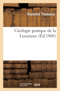 Gologie Pratique de la Louisiane