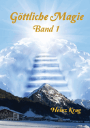 Gttliche Magie: Band 1