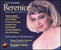 G.F. Handel: Berenice - Andrea Matthews (vocals); D'Anna Fortunato (vocals); Drew Minter (vocals); Edward Brewer (harpsichord); Jan Opalach (vocals);...