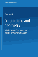 G-Functions and Geometry: A Publication of the Max-Planck-Institut F?r Mathematik, Bonn