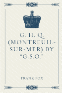 G. H. Q. (Montreuil-Sur-Mer) by G.S.O.