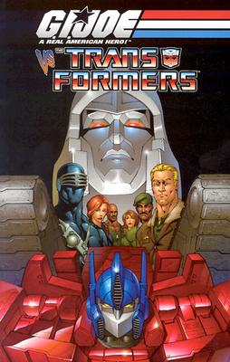 G.I. Joe vs. the Transformers Volume 1 - Blaylock, Josh