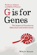 G is for Genes: The Impact of Genetics on Education and Achievement