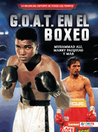 G.O.A.T. En El Boxeo (Boxing's G.O.A.T.): Muhammad Ali, Manny Pacquiao Y Ms