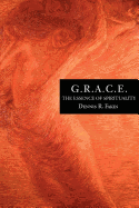 G.R.A.C.E.: The Essence of Spirituality