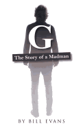 G: The Story of a Madman