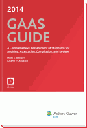 GAAS Guide: A Comprehensive Restatement of Standards for Auditing, Attestation, Compilation, and Review