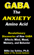 Gaba, the Anxiety Amino Acid