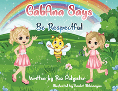 GabAna says be Respectful