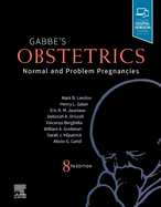 Gabbe's Obstetrics: Normal and Problem Pregnancies: Normal and Problem Pregnancies