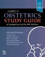 Gabbe's Obstetrics Study Guide: A Companion to the 8th Edition