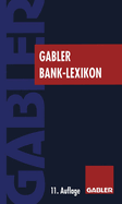 Gabler Bank Lexikon: Bank, Borse, Finanzierung