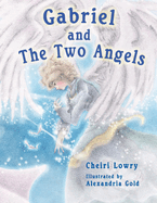 Gabriel and the Two Angels: Volume 2