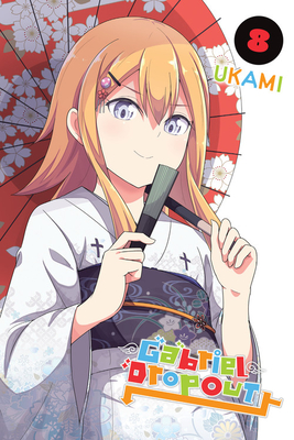Gabriel Dropout, Vol. 8 - Ukami, and Cook, Caleb (Translated by), and Gancio, Rochelle