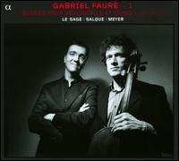 Gabriel Faur: Oeuvres pour Violoncelle et Piano - Eric le Sage (piano); Franois Salque (cello); Paul Meyer (clarinet)