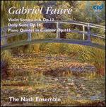 Gabriel Faur: Violin Sonata in A Op. 13; Dolly Suite; Piano Quintet in C minor Op. 115 - Ian Brown (piano); Marcia Crayford (violin); Nash Ensemble; Susan Tomes (piano)