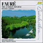 Gabriel Faure: Violin Sonatas