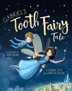 Gabriel's Tooth Fairy Tale